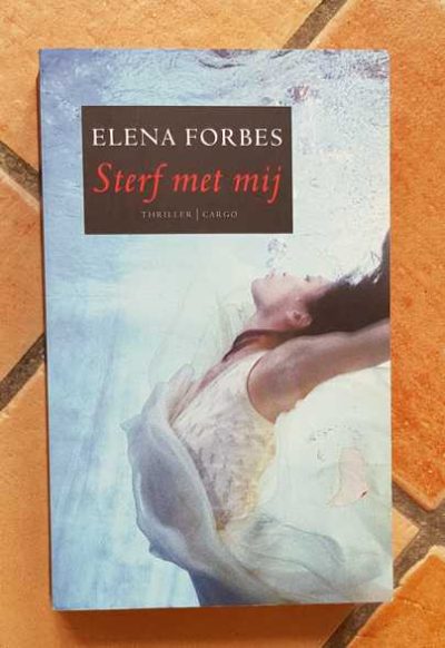 Elena Forbes – Sterf met mij