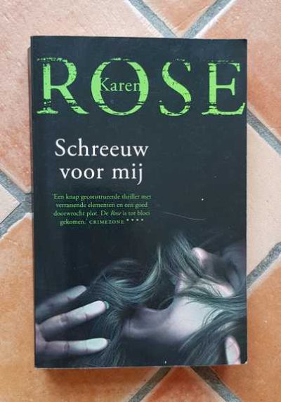 Karen Rose – Schreeuw voor mij