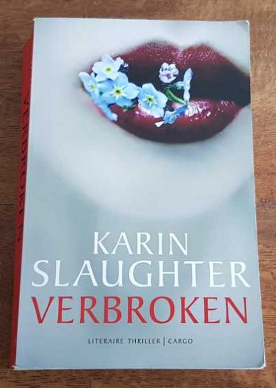 Karin Slaughter – Verbroken